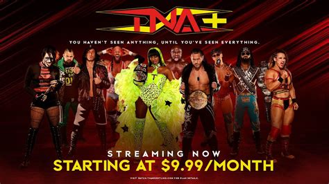 tna flx|TNA+ Is Streaming Now – Experience TNA Wrestling Like Never。